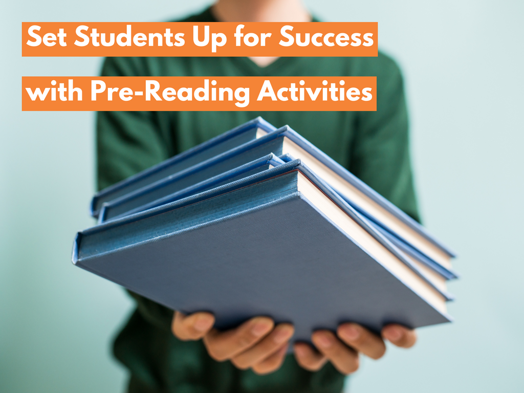 Set Students Up for Success with Pre-Reading Activities