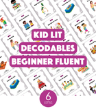 Kid Lit Decodables Beginner Fluent Set (6-Packs)