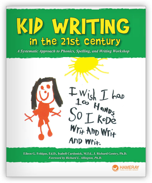Approach　21st　Writing　the　A　Hameray　Phonics,　–　to　Century:　Spe　Systematic　Publishing　Kid　in
